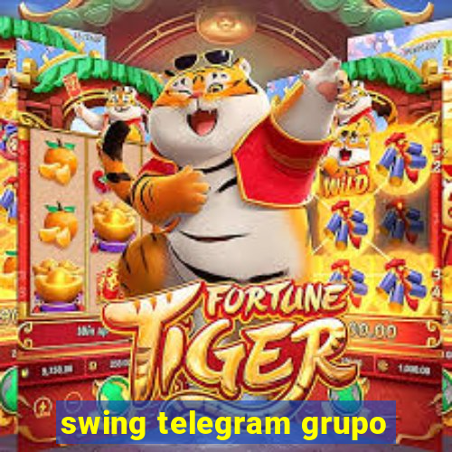 swing telegram grupo